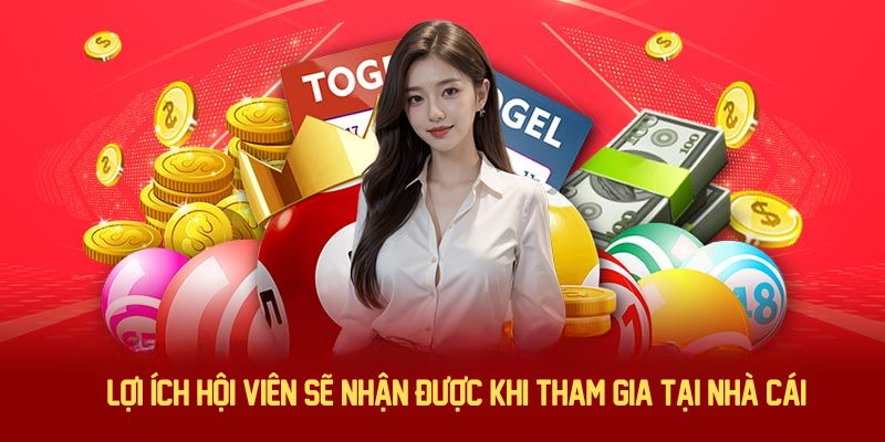 Lợi ích hội viên sẽ nhận được khi tham gia tại nhà cái 